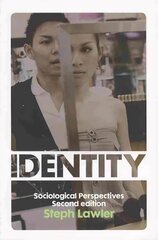 Identity: Sociological Perspectives 2nd Edition цена и информация | Книги по социальным наукам | kaup24.ee