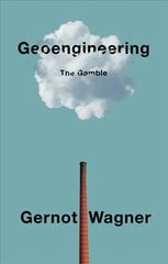 Geoengineering - The Gamble: The Gamble цена и информация | Книги по социальным наукам | kaup24.ee