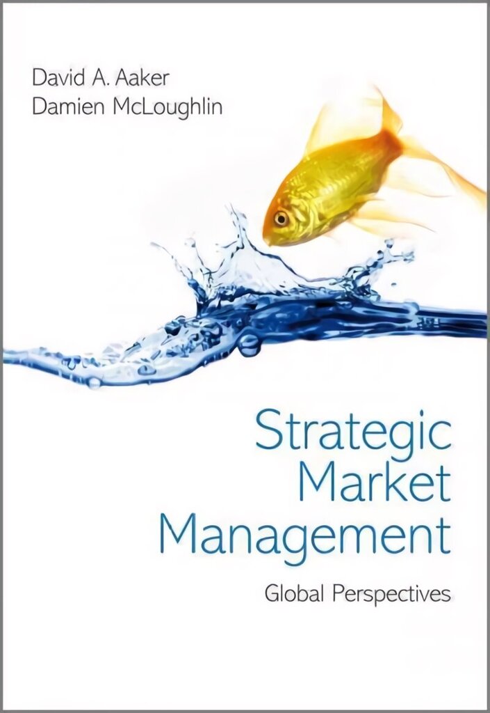 Strategic Market Management: Global Perspectives hind ja info | Majandusalased raamatud | kaup24.ee
