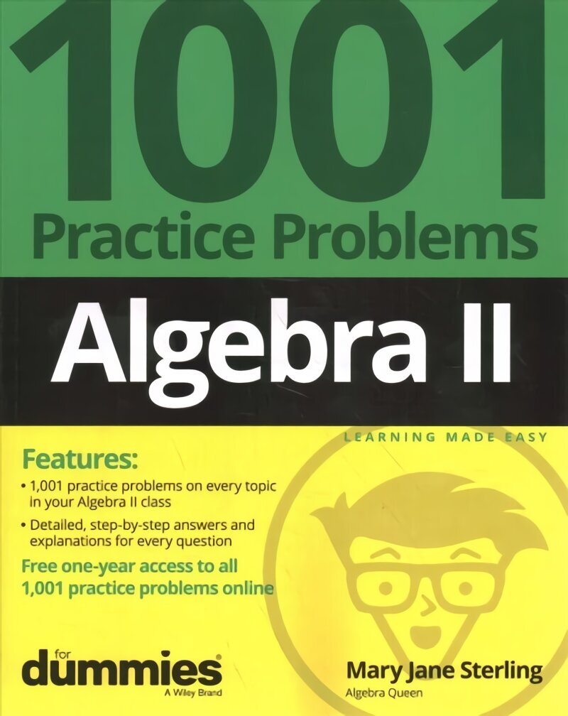 Algebra II: 1001 Practice Problems For Dummies (plus Free Online Practice) цена и информация | Majandusalased raamatud | kaup24.ee