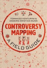 Controversy Mapping: A Field Guide цена и информация | Энциклопедии, справочники | kaup24.ee