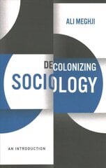 Decolonizing Sociology: An Introduction hind ja info | Ühiskonnateemalised raamatud | kaup24.ee