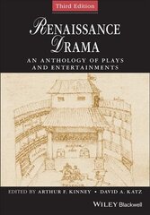 Renaissance Drama - An Anthology of Plays and Entertainments: An Anthology of Plays and Entertainments 3rd Edition hind ja info | Ajalooraamatud | kaup24.ee