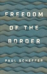 Freedom of the Border цена и информация | Книги по социальным наукам | kaup24.ee