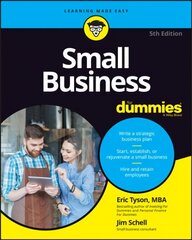 Small Business For Dummies, 5th Edition 5th Edition цена и информация | Книги по экономике | kaup24.ee