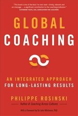 Global Coaching: An Integrated Approach for Long-Lasting Results hind ja info | Majandusalased raamatud | kaup24.ee