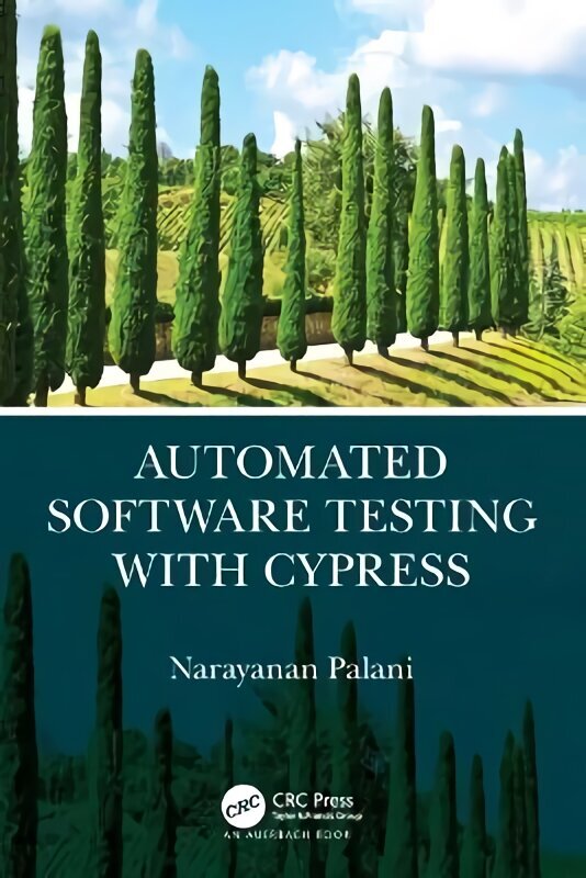 Automated Software Testing with Cypress цена и информация | Majandusalased raamatud | kaup24.ee