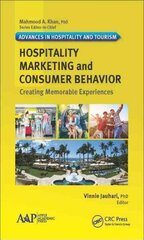 Hospitality Marketing and Consumer Behavior: Creating Memorable Experiences hind ja info | Majandusalased raamatud | kaup24.ee