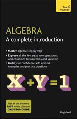 Algebra: A Complete Introduction: The Easy Way to Learn Algebra цена и информация | Книги по экономике | kaup24.ee