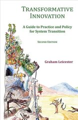 Transformative Innovation: A Guide to Practice and Policy for System Transition 2020 2nd Revised edition hind ja info | Majandusalased raamatud | kaup24.ee