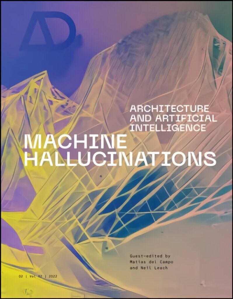 Machine Hallucinations: Architecture and Artificial Intelligence цена и информация | Majandusalased raamatud | kaup24.ee