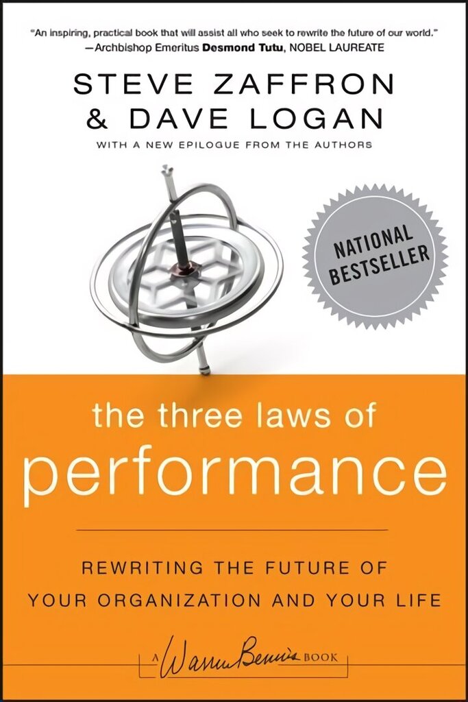 Three Laws of Performance - Rewriting the Future of Your Organization and Your Life: Rewriting the Future of Your Organization and Your Life hind ja info | Majandusalased raamatud | kaup24.ee