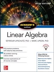 Schaum's Outline of Linear Algebra, Sixth Edition 6th edition hind ja info | Majandusalased raamatud | kaup24.ee