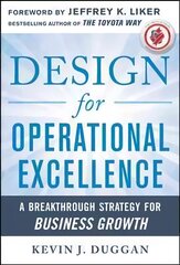 Design for Operational Excellence: A Breakthrough Strategy for Business Growth: A Breakthrough Strategy for Business Growth hind ja info | Majandusalased raamatud | kaup24.ee