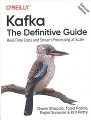 Kafka - The Definitive Guide: Real-Time Data and Stream Processing at Scale 2nd Revised edition цена и информация | Книги по экономике | kaup24.ee