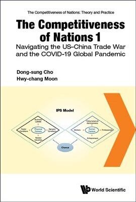 Competitiveness Of Nations 1, The: Navigating The Us-china Trade War And The Covid-19 Global Pandemic hind ja info | Majandusalased raamatud | kaup24.ee