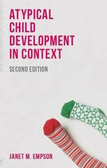 Atypical Child Development in Context 2nd edition hind ja info | Ühiskonnateemalised raamatud | kaup24.ee