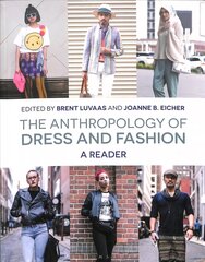 Anthropology of Dress and Fashion: A Reader hind ja info | Ühiskonnateemalised raamatud | kaup24.ee