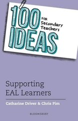 100 Ideas for Secondary Teachers: Supporting EAL Learners hind ja info | Ühiskonnateemalised raamatud | kaup24.ee