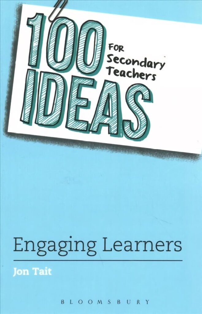 100 Ideas for Secondary Teachers: Engaging Learners цена и информация | Ühiskonnateemalised raamatud | kaup24.ee