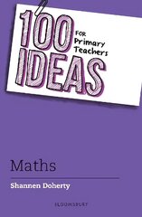 100 Ideas for Primary Teachers: Maths hind ja info | Ühiskonnateemalised raamatud | kaup24.ee