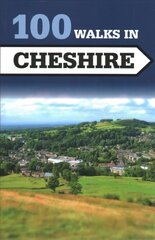 100 Walks in Cheshire цена и информация | Путеводители, путешествия | kaup24.ee