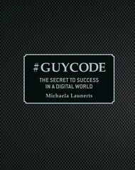 # Guy Code: The secret to success in digital world hind ja info | Noortekirjandus | kaup24.ee