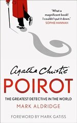 Agatha Christie's Poirot: The Greatest Detective in the World hind ja info | Ajalooraamatud | kaup24.ee