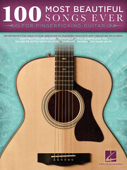 100 Most Beautiful Songs Ever: For Fingerpicking Guitar цена и информация | Книги об искусстве | kaup24.ee