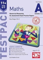 11plus Maths Year 5-7 Testpack A Papers 9-12: Numerical Reasoning GL Assessment Style Practice Papers цена и информация | Книги для подростков и молодежи | kaup24.ee