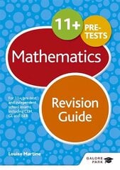 11+ Mathematics Revision Guide: For 11+, Pre-test and Independent School Exams Including CEM, GL and ISEB hind ja info | Noortekirjandus | kaup24.ee