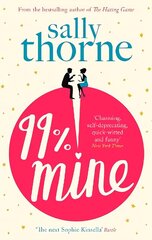 99% Mine: the perfect laugh out loud romcom from the bestselling author of The Hating Game hind ja info | Fantaasia, müstika | kaup24.ee