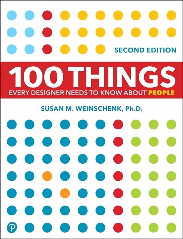 100 Things Every Designer Needs to Know About People 2nd edition цена и информация | Kunstiraamatud | kaup24.ee