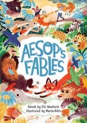 Aesop's Fables, Retold by Elli Woollard hind ja info | Väikelaste raamatud | kaup24.ee