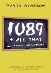 1089 and All That: A Journey into Mathematics цена и информация | Книги по экономике | kaup24.ee