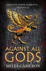 Against All Gods: The Age of Bronze: Book 1 цена и информация | Фантастика, фэнтези | kaup24.ee