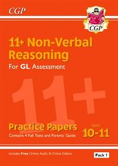 11plus GL Non-Verbal Reasoning Practice Papers: Ages 10-11 Pack 1 (inc Parents' Guide & Online Ed) цена и информация | Книги для подростков и молодежи | kaup24.ee