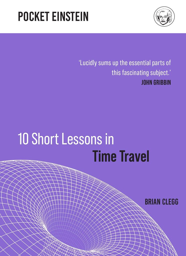 10 Short Lessons in Time Travel цена и информация | Ühiskonnateemalised raamatud | kaup24.ee