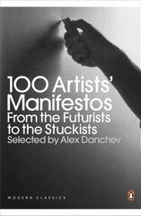 100 Artists' Manifestos: From the Futurists to the Stuckists hind ja info | Kunstiraamatud | kaup24.ee