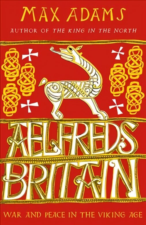 Aelfred's Britain: War and Peace in the Viking Age Reissue цена и информация | Ajalooraamatud | kaup24.ee