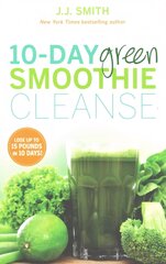 10-Day Green Smoothie Cleanse: Lose Up to 15 Pounds in 10 Days! цена и информация | Книги рецептов | kaup24.ee