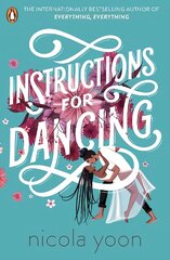 Instructions for Dancing: The Number One New York Times Bestseller hind ja info | Noortekirjandus | kaup24.ee