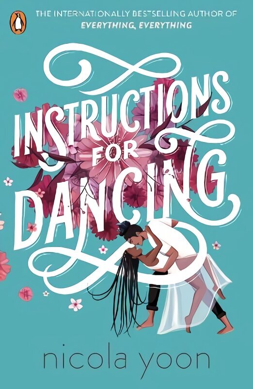 Instructions for Dancing: The Number One New York Times Bestseller цена и информация | Noortekirjandus | kaup24.ee