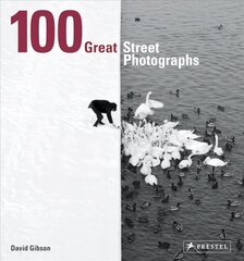 100 Great Street Photographs: Paperback Edition hind ja info | Kunstiraamatud | kaup24.ee