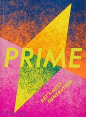 Prime, Art's Next Generation цена и информация | Книги об искусстве | kaup24.ee