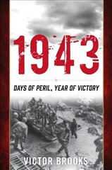 1943: Days of Peril, Year of Victory цена и информация | Исторические книги | kaup24.ee