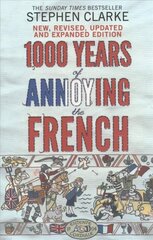 1000 Years of Annoying the French Revised edition hind ja info | Ajalooraamatud | kaup24.ee