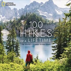 100 Hikes of a Lifetime: The World's Ultimate Scenic Trails цена и информация | Путеводители, путешествия | kaup24.ee