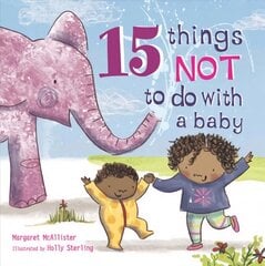 15 Things Not to Do with a Baby цена и информация | Книги для малышей | kaup24.ee