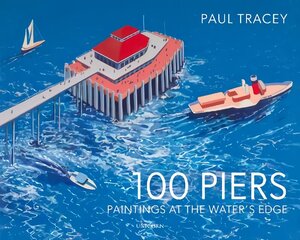 100 Piers: Paintings at the Water's Edge hind ja info | Kunstiraamatud | kaup24.ee